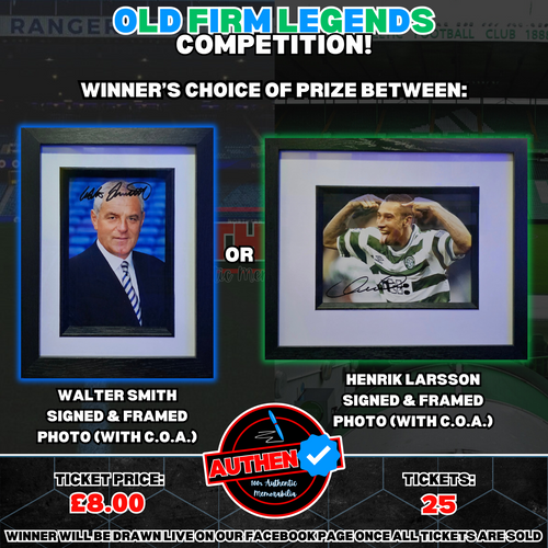 Old Firm Legends Competition! Win a Walter Smith or Henrik Larsson signed and framed photo.